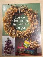 Torka blommor & m&aring;la korgar
