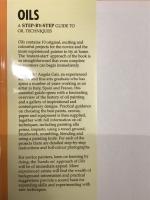 Oils - a step-by-step guide to oil techniques