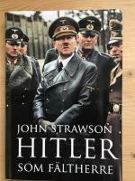 Hitler som f&auml;ltherre