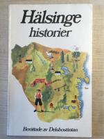 H&auml;lsingehistorier - samlade av Ida Gawell-Blumenthal (Delsbostintan)