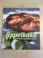 &Auml;ppelkaka och andra &auml;ppelfavoriter
