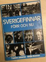 Sverigefinnar f&ouml;rr och nu