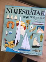 N&ouml;jesb&aring;tar : segel och motor