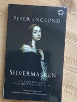 Silvermasken : en kort biografi &ouml;ver drottning Kristina