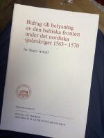 Bidrag till belysning av den baltiska fronten under det nordiska sju&aring;rskrig
