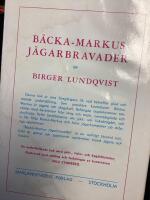 B&auml;cka-Markus j&auml;garbravader : jakt-, fiske- och bygdehistorier