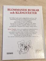 Blommande buskar och kl&auml;ngv&auml;xter : [fr&aring;n trollhassel till kejsarolvon]