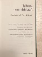 Ideer som drivkraft - v&auml;nbok till Tage Erlander