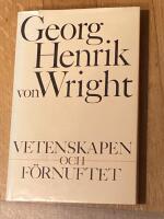 Vetenskapen och f&ouml;rnuftet : ett f&ouml;rs&ouml;k till orientering