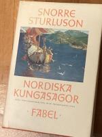 Nordiska kungasagor. 1, Fr&aring;n Ynglingasagan till Olav Tryggvasons saga