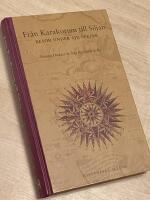 Fr&aring;n Karakorum till Siljan : resor under sju sekler