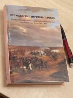 Between the imperial Eagles - Swedens Armed Forces during the Revolitionary and the Napoleonic Wars 1780-1820 Meddelande