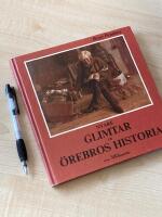 Nyare glimtar ur &Ouml;rebros historia