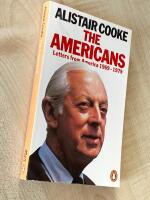 The Americans : letters from America on our life and times, 1969-79