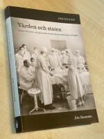 Vården och staten - källor till hälso- och sjukvårdens historia från medeltiden till 1967