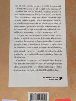 Svenska Akademien : Makten, kvinnorna och pengarna