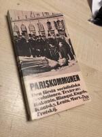 Pariskommunen Den f&ouml;rsta socialistiska revolutionen