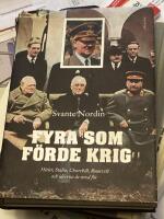 Fyra som f&ouml;rde krig : Hitler, Stalin, Churchill, Roosevelt och id&eacute;erna de stred f&ouml;r