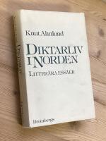 Diktarliv i Norden : litter&auml;ra ess&auml;er