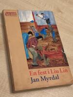 En fest i Liu Lin eller Ett nytt, ett annat, kinesiskt &aring;rtusende