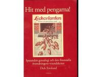 Hit med pengarna!-Sparandets genealogi och den finansiella &ouml;vertalningens vetandekonst