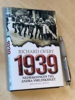 1939 : nedr&auml;kningen till andra v&auml;rldskriget 