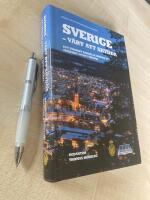 Sverige - v&auml;rt att skydda : ett s&aring;rbart samh&auml;lle kr&auml;ver ett modernt civilt f&ouml;rsvar