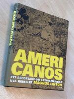 Americanos : ett reportage om Latinamerikas nya rebeller
