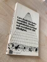 Det andra samh&auml;llet. Studier i kapitalistisk mytologi och socialistisk n&ouml;dv&auml;ndighet