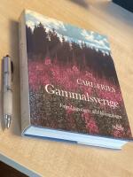 Gammalsverige : fr&aring;n Lagastigen till H&auml;lsingskogen