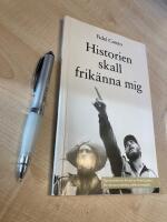Historien skall frik&auml;nna mig : Fidel Castros historiska f&ouml;rsvarstal 1953