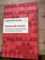Varat och varan : prostitution, surrogatm&ouml;draskap och den delade m&auml;nniskan