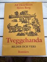 Tveggehanda : bilder och vers