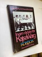 Ingen r&auml;dder f&ouml;r Kajsa Warg : kokbok