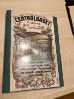 Centralbadet : ett vattenh&aring;l i stenstaden