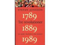 Tre revolutioner - en kort historia om folket