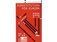 Konstitution f&ouml;r Europa - f&ouml;rdrag och uppr&auml;ttelse av en...