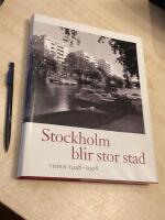 Stockholm blir stor stad : [tiden 1948-1998]