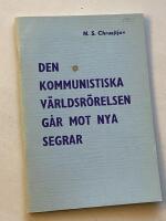 Den kommunistiska v&auml;rldsr&ouml;relsen g&aring;r mot nya segra