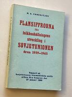 Plansiffrorna f&ouml;r folkhush&aring;lloningens utveckling i Sovjetunionen &aring;ren 1959-1965 - Rapport p&aring; Sovjetunionens kommunistiska partis urtima 21A kongress den 27 januari 1959