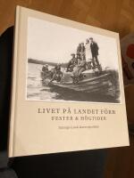 Livet p&aring; landet f&ouml;rr - Fester & h&ouml;gtider