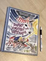 Solkatt, vindstrut och vattenhjul : en bok om sol, vind och vatten, med experiment, fakta och sm&aring; kraftverksbyggen