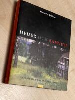 Heder och samvete : Sverige och andra världskriget