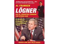 L&ouml;gner och de l&ouml;gnaktiga l&ouml;gnarna som sprider dem - en r&auml;ttvis och balanserad titt p&aring; den amerikanska h&ouml;gern