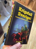 Krigsfall Sverige! : Tysklands anfallsplan mot Sverige 1943