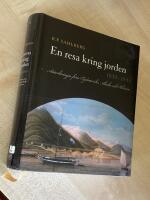 En resa kring jorden 1839-1843 : anteckningar fr&aring;n Sydamerika, Alaska och Sibirien