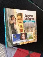 Digitalfotografi : steg f&ouml;r steg