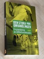 Den stora omvandlingen : en granskning av v&auml;lf&auml;rdsmarknaden