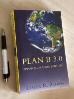 PLAN B 3.0 - Uppdrag: r&auml;dda jorden!