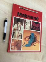 Makram&eacute; : en bok med id&eacute;er steg f&ouml;r steg